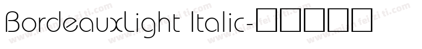 BordeauxLight Italic字体转换